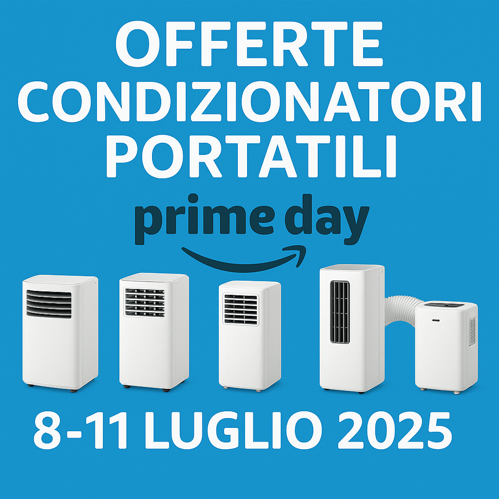 Condizionatori portatili Prime Day Amazon 8-11 Luglio 2025: consigli e modelli in offerta